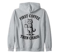 First Coffee Then Chaos Funny Cat Lover Morning Zip Hoodie