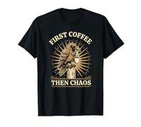 First Coffee Then Chaos Funny Crow for Iced Coffee Lovers T-Shirt