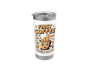 First Coffee Then Data Analyst Analytics Spreadsheet Stainless Steel Insulated Tumbler