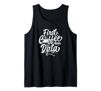 First Coffee Then Data Programmer Analyst Tank Top
