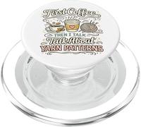 First Coffee Then I Talk About Yarn Patterns Crocheter PopSockets PopGrip for MagSafe