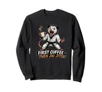 First Coffee Then Jiu Jitsu - Funny Opposum Jiu Jitsu Sweatshirt