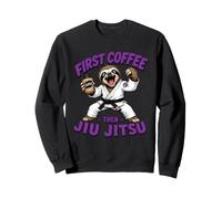 First Coffee Then Jiu Jitsu - sloth Jiu Jitsu Sweatshirt