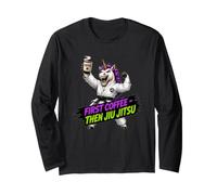 First Coffee Then Jiu Jitsu - Unicorn Jiu Jitsu Long Sleeve T-Shirt