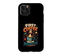 First Coffee Then Possibilities Motivational Art Case for iPhone 11 Pro