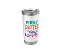 First Coffee Then Words Stainless Steel Insulated Tumbler