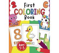 First Coloring Book: Amazing Learning Big and Simple ABC and 123 Coloring Book for toddlers ages 1-3