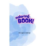 First Coloring Book for Kids: Big Adventure Land Sea Sky