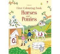 First Colouring Book Horses and Ponies (First Colouring Books)