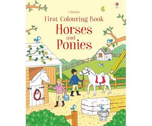 First Colouring Book Horses and Ponies (First Colouring Books)