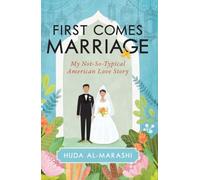 First Comes Marriage: My Not-So-Typical American Love Story (Berserk)