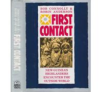 First Contact: New Guinea's Highlanders Encounter the Outside World