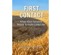 First Contact: What Alien Invasion Would Actually Look Like (Fault Lines)