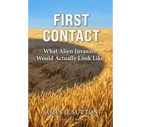 First Contact: What Alien Invasion Would Actually Look Like (Fault Lines)