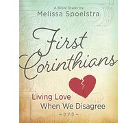 First Corinthians - Women's Bible Study: Living Love When We Disagree