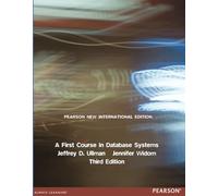 First Course in Database Systems, A: Pearson New International Edition