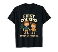 First Cousins Forever Friends Cousin Crew T-Shirt