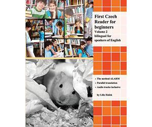 First Czech Reader for beginners, Volume 2: bilingual for speakers of English (Graded Czech Readers)