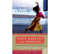 First Darling of the Morning: Selected Memories of an Indian Childhood (P.S.)