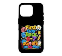 First Day Back 6 7 Goals On My Mind School Motivation Case for iPhone 16 Pro