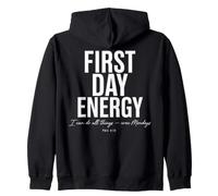 First Day Energy Christian Phil 4:13 Motivation Zip Hoodie