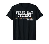 First Day Jitters Back to School Teacher Funny Educator T-Shirt