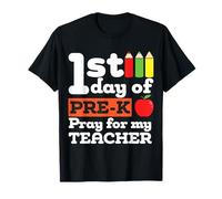 First Day of Pre-K Pray for My Teacher Kids Outfit T-Shirt
