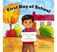 First Day of School: A Gentle Back-to-School Story about Making New Friends