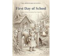 First Day of School: A Story About Keeping Your Sparkle (The Adventures of Sunny)