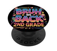 First Day Of School For 2nd Grade Students Bruh We Back Kids PopSockets Adhesive PopGrip