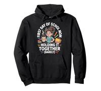 First Day Of School Mom Holding It Together Quote Pullover Hoodie