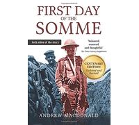 First Day of the Somme: Both Sides of the Story