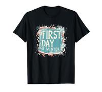 First Days of Winter for a Cool Adventure T-Shirt