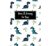 First Diary For 8 Year Old Boy: Writing Prompts and Sketchbook to Introduce Young Boys Age 7-12 to the Enjoyment of Journaling and Keeping a Daily Diary