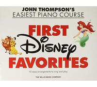 First Disney Favorites: John Thompson's Easiest Piano Course