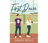 First Down : MUST-READ spicy sports romance from the TikTok sensation!