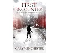 First Encounter: A City of Silence Saga