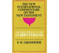 First Epistle to the Corinthians (New International Commentary on the New Testament)