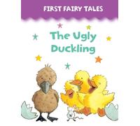 First Fairy Tales: The Ugly Duckling