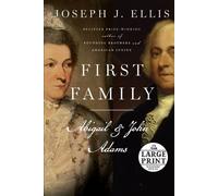 First Family: Abigail and John Adams
