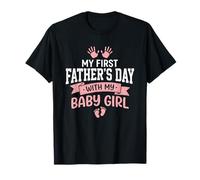 First Fathers Day Baby Girl Dad First Father's Day with My T-Shirt
