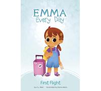 First Flight (Emma Every Day)