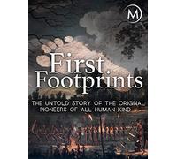 First Footprints: The Original Pioneers of All Humankind