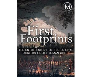 First Footprints: The Original Pioneers of All Humankind