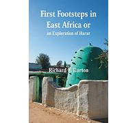 First Footsteps in East Africa or, an Exploration of Harar – Neumann Verlage GmbH & Co. KG