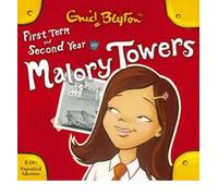 First Form at Malory Towers and Second Year at Malory Towers: First Form and Second Year at Malory Towers (2 CDs) by Blyton, Enid (2006) Audio CD