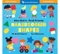 First Friends: Shapes (Bilingual Navajo & English) (Barefoot Bilinguals)