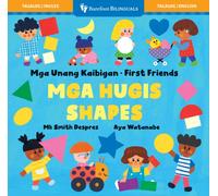 First Friends: Shapes (Bilingual Tagalog & English)
