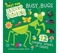 First Fun Sticker Painting: Busy Bugs: 12 Colorful Scenes to Create (Happy Fox Books) Paint by Sticker Art Activity Book for Kids Ages 4-6 Who Love Insects - Creative, Screen-Free Fun