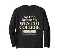 First Gen College Student First in The Family Pride Long Sleeve T-Shirt